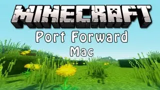 How To Port Forward A Minecraft Server (Mac) - HD