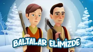 Baltalar Elimizde Uzun İp Belimizde Biz Gideriz Ormana Türkçe Bebek Şarkısı Çizgi Film