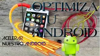 HOW TO ACCELERATE, OPTIMIZE ANY ANDROID PHONE TO THE MAXIMUM WITHOUT ROOT / INCREASE PERFORMANCE