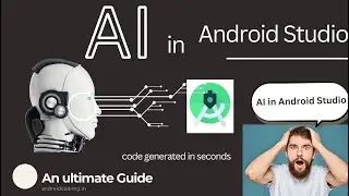Power of AI in Android Studio | Any code in seconds | amplifyabhi