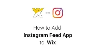 How to Add Instagram Feed App to Wix