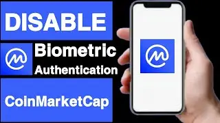 How to disable biometric authentication on coinmarketcap account||Unique tech 55