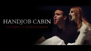 Мастурбийство / Handjob Cabin -  фейк трейлер