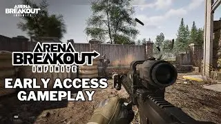 Arena Breakout Infinite Early Access Gameplay