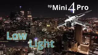 DJI Mini 4 Pro Nite Flight Low Light : A Thrilling Adventure