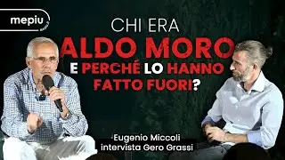 CHI ERA ALDO MORO e perché lo hanno fatto fuori? - Eugenio Miccoli intervista Gero Grassi