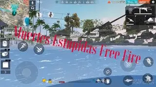 Muerte Mas estupida- Epico- Free Fire- Elmasterbu