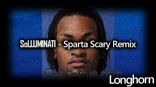 ~SoLLUMINATI~ [Sparta Scary Remix]