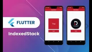 Flutter Widget | 72 | Use of IndexedStack in Flutter App | Speed Code