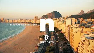 N - BRBeats e Khalil Goch