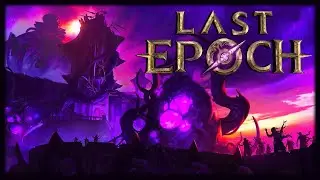Last Epoch - Part 1 | Gameplay [PC] | No Commentary