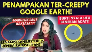 THE MOST MYSTERIOUS APPARENT PICTURES ON GOOGLE EARTH!