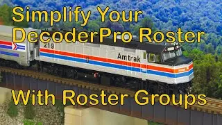 66. Simplify your DecoderPro roster with roster groups
