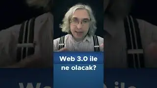 Web 3.0 ile ne olacak?