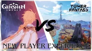 Genshin Impact VS Tower of Fantasy - New Player Experience