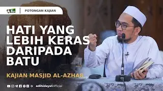 A Heart Harder Than Stone - Ustadz Adi Hidayat