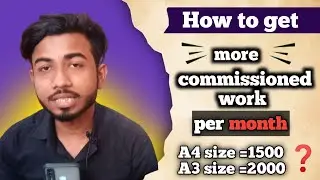 How to get more commissioned work | commissioned work pricing detailed information