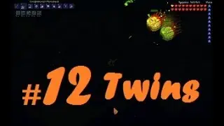 Terraria #12 Близнецы