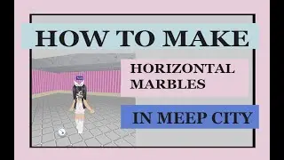 How to make horizontal marbles
