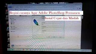 Cara Instal Photoshop Permanen
