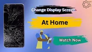 How to Change Phone Screen at Home | Complete DIY Mobile Screen Replacement Guide for Beginners