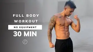 30 Min FULL BODY WORKOUT | No Equipment | No Repeat | At Home