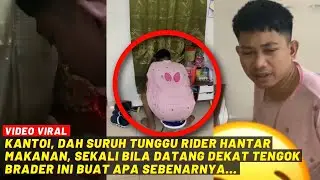 KANTOI, DAH SURUH TUNGGU RIDER MAKANAN, BILA DATANG DEKAT TENGOK BRADER NI BUAT APA SEBENARNYA...