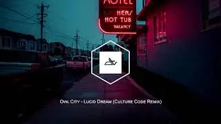 Owl City - Lucid Dream (Culture Code Remix)