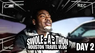 SWOLE-a-thon Day 2: HTX Travel Vlog 🤠