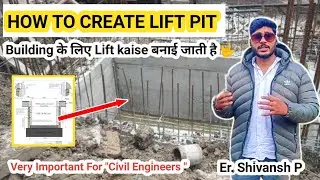 How to Construct lift pit | lift foundation construction | lift construction details | lift Pit