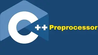 Introduction to C++ Preprocessors