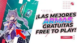 ¡NO VAS a CREER que ESTAS ARMAS son GRATUITAS! ► UTILIZA estas ARMAS F2P YA! | Genshin Impact