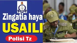 USAILI JESHI LA POLISI: Mbinu hizi lazima ufaulu usaili huu