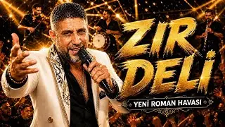  ZIR DELİ 🔥 En Yeni Roman Havası 2026 | Düğünleri Yıkan Oyun Havası