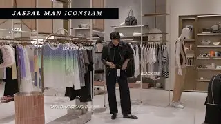 พาทัวร์คอลเลคชั่นใหม่ของ JASPAL MAN ที่ ICONSIAM | BOROMV