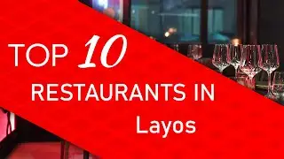 Top 10 best Restaurants in Layos, Spain