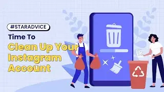 Time To Clean Up Your Instagram Account | StarNgage
