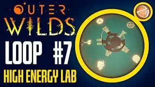 Outer Wilds - Loop 7 - The High Energy Lab