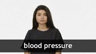 How to pronounce BLOOD PRESSURE in American English