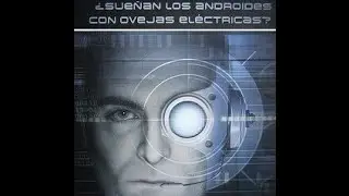 Sueñan los androides con ovejas eléctricas? - Philip K. Dick