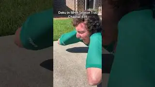 Deku in MHA Season 1 VS Chapter 419