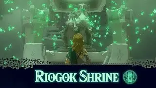 Riogok Shrine - Tears of the Kingdom