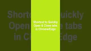 EASY Chrome and Edge TAB SHORTCUTS to SPEED UP Browsing #chrome #edge #shorts #firefox #viralvideo