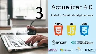 Unidad 4: Diseño de páginas webs y programación- Actualizar 4.0 Paraná - clase 3