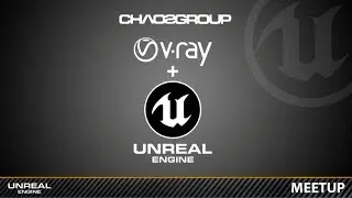 12th TLV Unreal Engine Meetup - Vray in Unreal