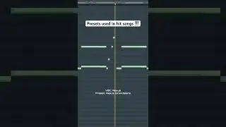 Presets used in hit songs part 1 🎹