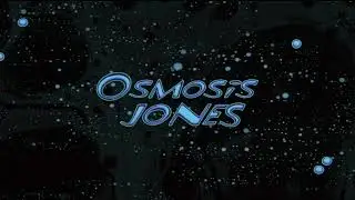 Osmosis Jones - Playlist Title Card