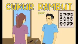 GARA GARA CUKUR RAMBUT Part 1 - Animasi Sekolah