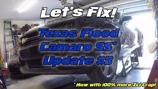 Let's Fix! - 2010 Camaro 2SS Texas Flood Car!  - Update #3