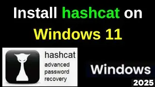 Unlock Password Cracking Power: How to Install Hashcat on Windows 11 in 3 Minutes! | 2025